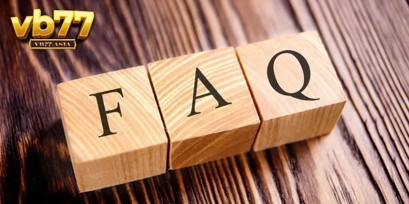 Các FAQ liên quan đến khuyến mãi tại VB77