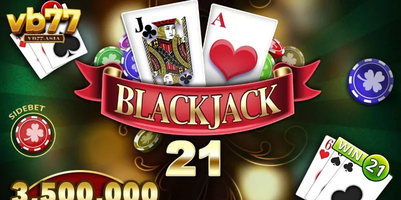 Game bài Blackjack đình đám hàng đầu